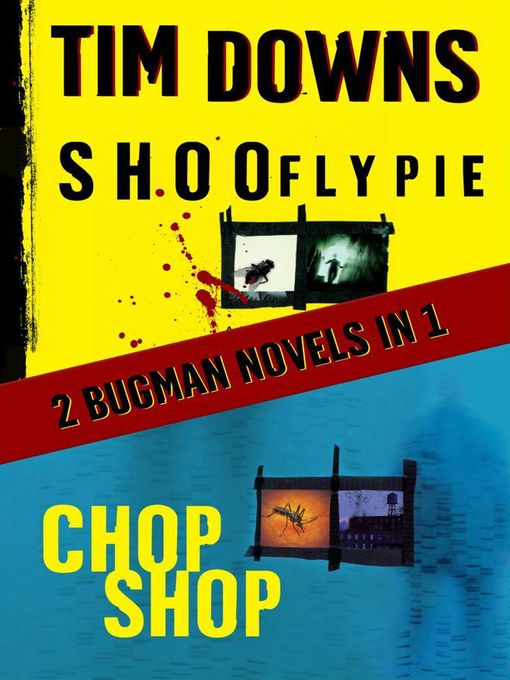 Title details for Shoofly Pie & Chop Shop by Tim Downs - Available
